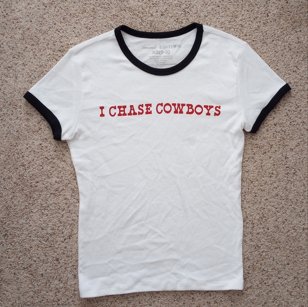I Chase Cowboys T-shirt